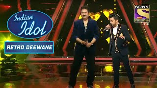 Kumar Sanu और Vibhor ने &#39;Chura Ke Dil Mera&#39; पर दिया एक जानदार Performance|Indian Idol |Retro Deewane