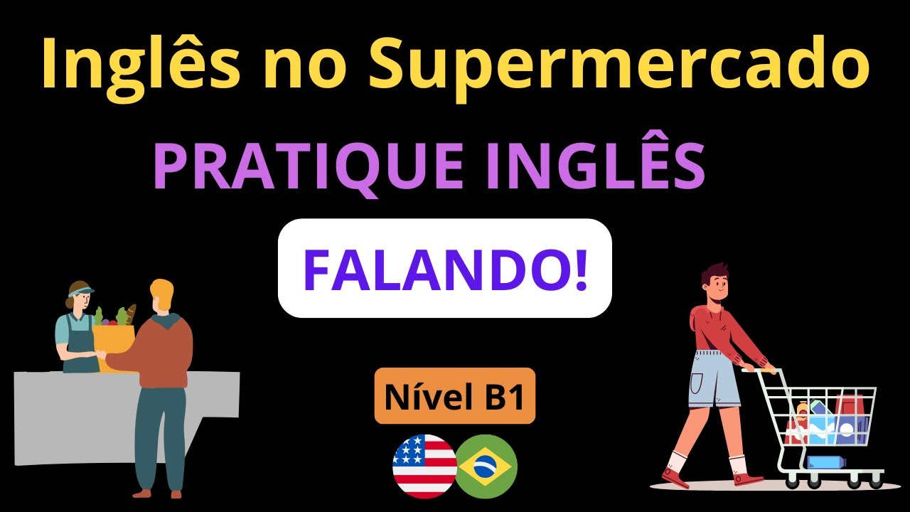 🛒 Pratique Inglês no Supermercado! Frases Essenciais para Compras 🛍️🇺🇸