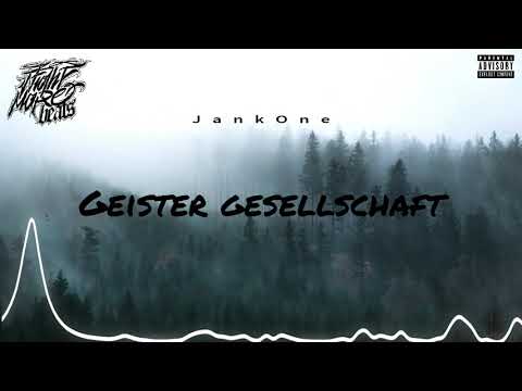 JankOne - Geister gesellschaft (prod.N!GHTMAR3BE4TS) [Remix]