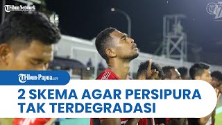 2 Skema Ini Bakal Selamatkan Persipura dari Degradasi, Nasib Mutiara Hitam Sampai Laga Terakhir
