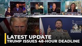 latest update : Trump Issues 48-Hour deadline to Iran: Strait of Hormuz crisis
