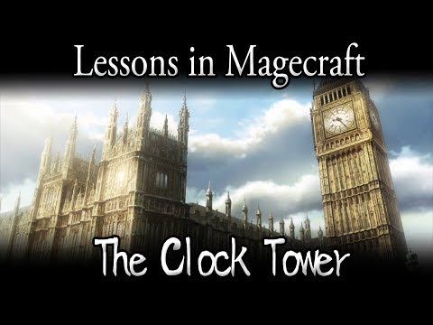 Lessons in Magecraft 7 - The Clock Tower
