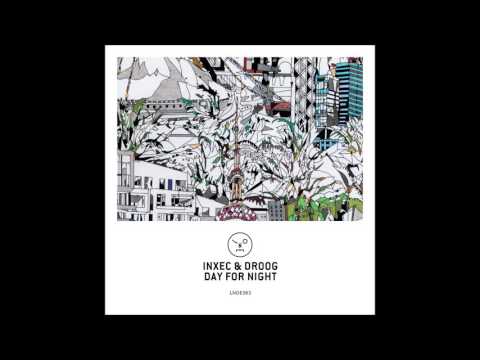 Inxec & Droog - Day For Night
