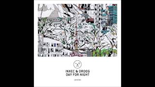 Inxec & Droog - Day For Night