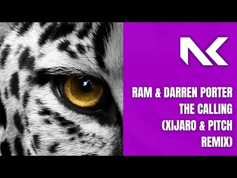 RAM & Darren Porter - The Calling (XiJaro & Pitch Remix)