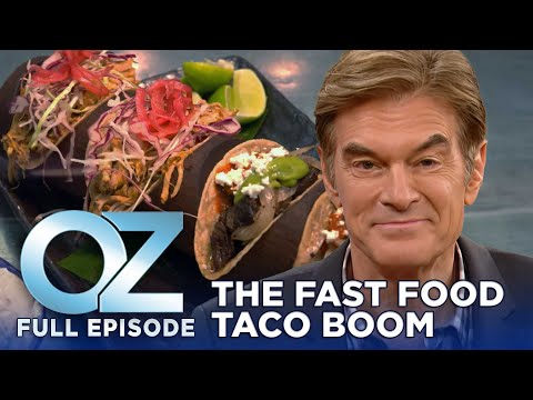 Dr. Oz | S11 | Ep 57 | The Fast-Food Taco Boom: What's in There and Does It Matter? | Full Episode