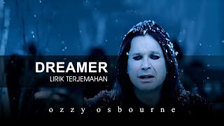 Ozzy Osbourne - Dreamer (Lyrics) | Lirik Terjemahan