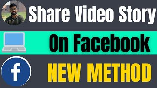 How to share video on facebook story from pc 2024 | Post FB Stories From Desktop