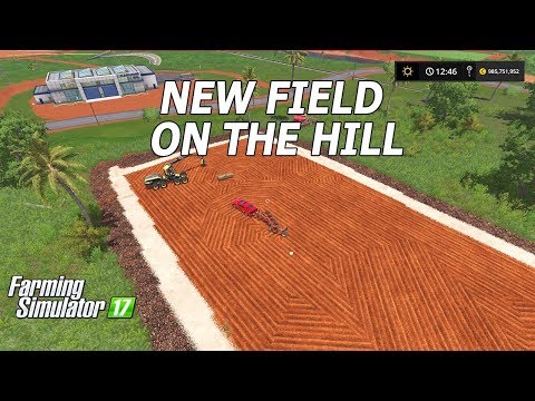 Farming Simulator 17 : New Field on the Hill !!! in  Estancia Lapacho