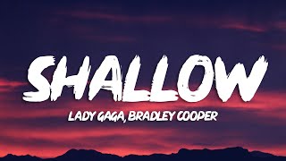Lady Gaga, Bradley Cooper - Shallow (Lyrics) (A Star Is Born Soundtrack)