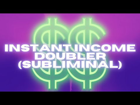 INSTANT INCOME DOUBLER (SUBLIMINAL)