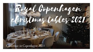 Royal Copenhagen Christmas Tables 2021🎄🇩🇰