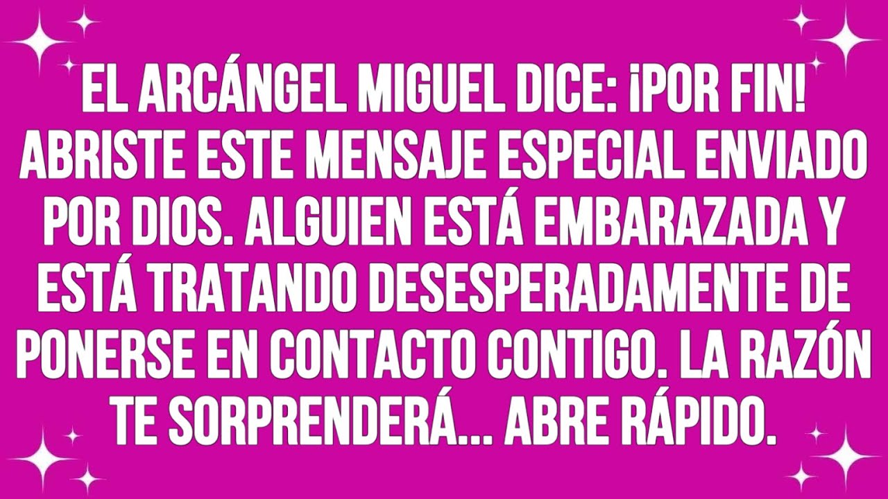 El Arcángel Miguel dice: ¡Por fin! Abriste este mensaje especial enviado por Dios.