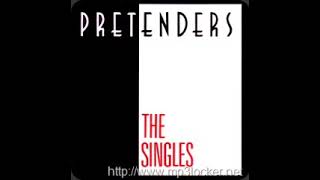 PRETENDERS ( the singles)