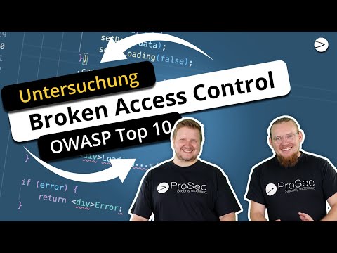 Untersuchung von Broken Access Controll: Verständnis der OWASP Top Ten Sicherheitslücken