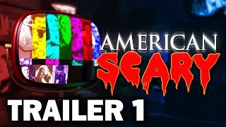 American Scary - Trailer 1