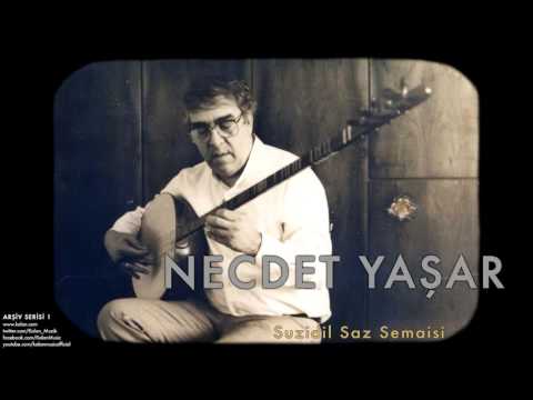 Necdet Yaşar - Suzidil Saz Semaisi [ Arşiv Serisi 1 © 1998 Kalan Müzik ]