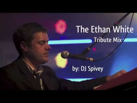 The Ethan White Tribute Mix (Soulful House) by DJ Spivey