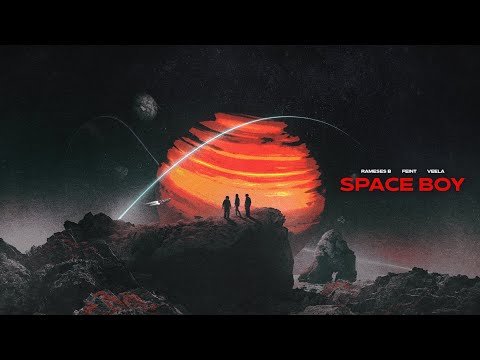 Rameses B, Feint & Veela - Space Boy
