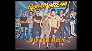 Rosa Morena - Tô de Boa