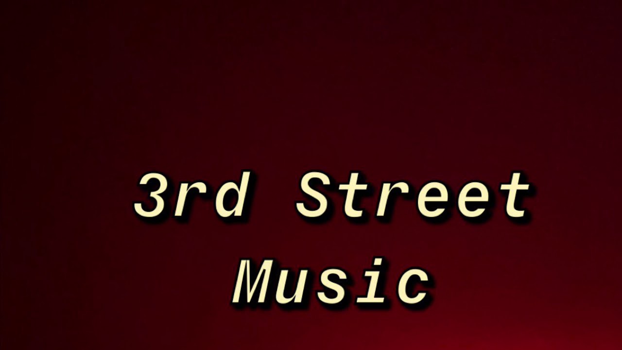 3rd Street - I ain’t got