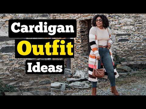 CARDIGAN OUTFIT IDEAS | HOW TO STYLE A CARDIGAN SWEATER