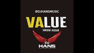 Value Tarsem Jassar Dhol Mix l Dj Hans Remix l Video Mixed By Jassi Bhullar
