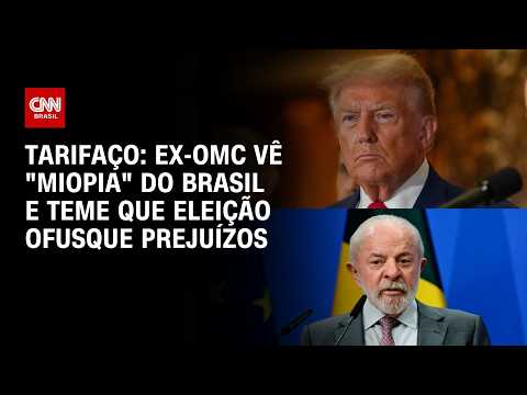 Tarifaço: Ex-OMC vê “miopia” do Brasil e teme que eleição ofusque prejuízos | WW