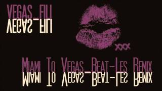 Fili (Beat-les: Miami To Vegas Remix) - Vegas