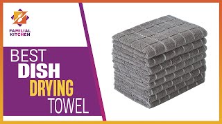 Expert-Approved: Best Dish Drying Towel