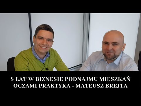 8 lat w podnajmie mieszkań. Rozmowa z Mateuszem Brejtą o biznesie opartym o relacje