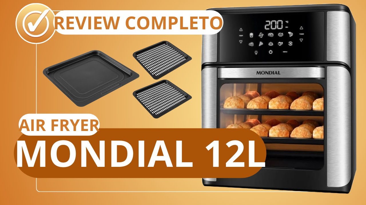 Air Fryer Forno Oven 12L Mondial é Boa? Review Completo com Dicas e Vantagens!
