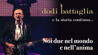 Noi due nel mondo e nell'anima Music Video