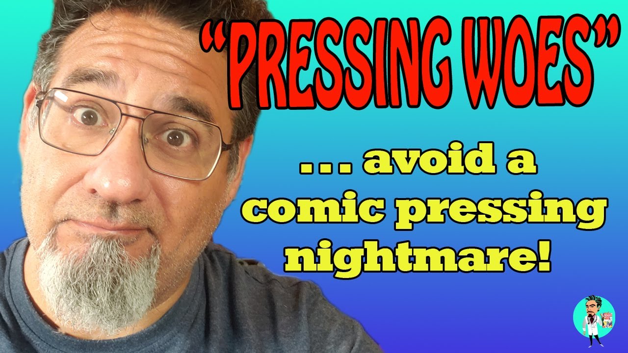 COMIC BOOK PRESSING - AVOID A PRESSING NIGHTMARE!