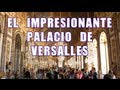 Tips para visitar el Palacio de Versalles