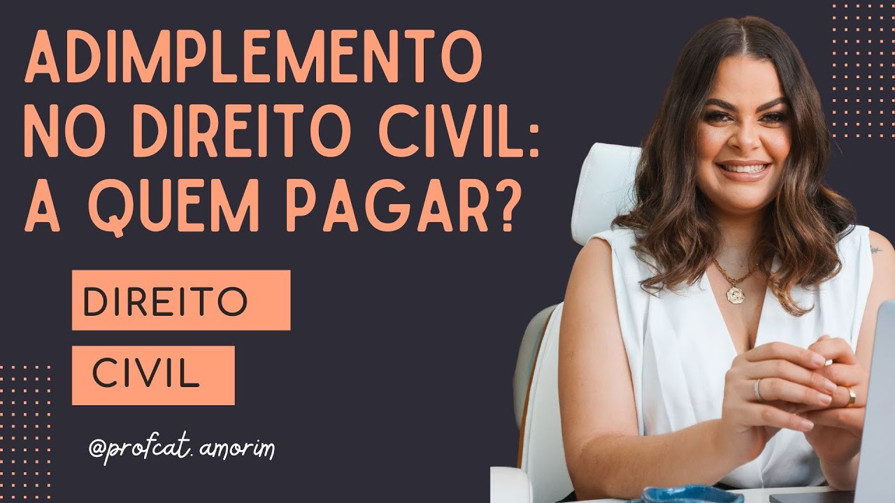 (AULA 15) Adimplemento - A quem pagar?