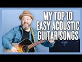 Easy Acoustic Guitar Songs EVERYONE Should Know How To Play
