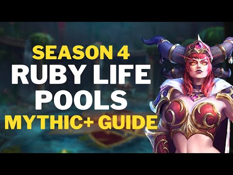 Ruby Life Pools Mythic+ Guide | Dragonflight Season 4