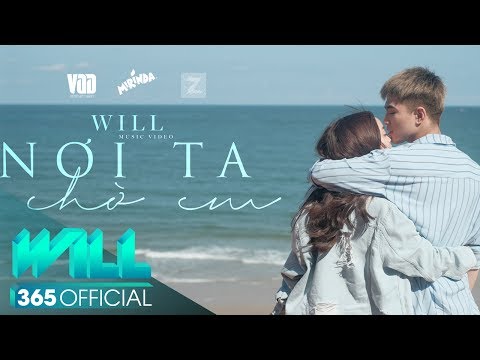 NƠI TA CHỜ EM (OFFICIAL MV 4K) | WILL FT KAITY | 1ST SINGLE - EM CHƯA 18 OST