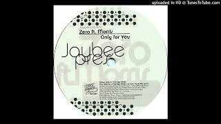 Jaybee Presents Zero Feat. Morris - Only For You (Extended Vocal Mix)