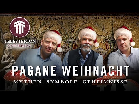 Pagane Weihnacht – Mythen, Symbole, Geheimnisse