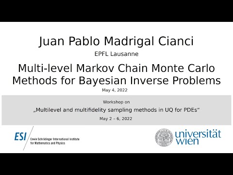Juan P. Madrigal Cianci - Multi-level Markov Chain Monte Carlo Methods for Bayesian Inverse Problems