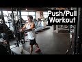 Push / Pull Workout