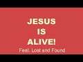 Forrest Frank- Jesus Is Alive (Feat. Lost and Found) Lyric Video