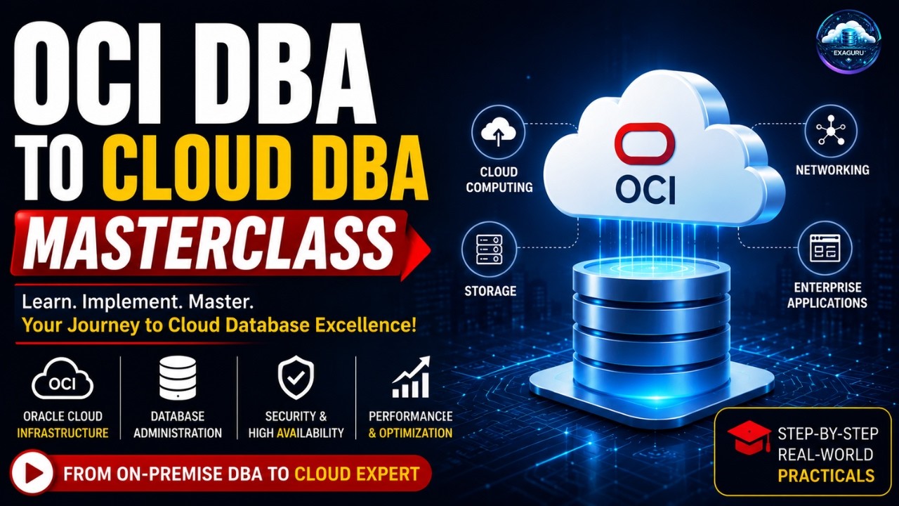 Oracle DBA to OCI Cloud DBA Journey Masterclass
