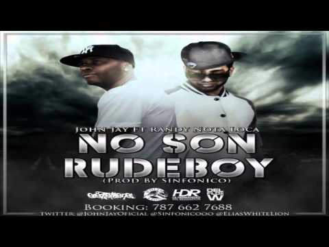 No Son Rude Boy - John Jay Ft. Randy (Original) (Con Letra) ★REGGAETON 2012★ / LIKE VIDEO