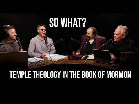 BONUS | SO WHAT? Temple Theology in the Book of Mormon, Mike with The Stick of Joseph & David Butler