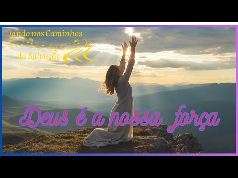 ✨ Deus é a Nossa Força - Louvor de Vitória, Coragem e Confiança no Senhor 🎶🌟