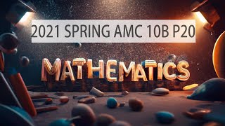2021 SPRING AMC 10B P20