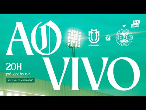 📺 [AO VIVO COM IMAGENS] MARINGÁ FC x CORITIBA | Estadual 2026